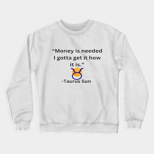 Taurus Sun Crewneck Sweatshirt